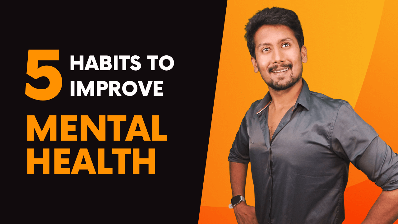 5 habits to improve your mental health