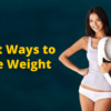 Best Ways to Lose Weight