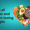 Role of Carbs and Fat in losing weight