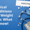 Medical Conditions and Weight Gain: What to Know!