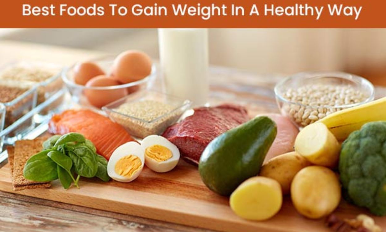 What are all the best food that helps for weight gaining